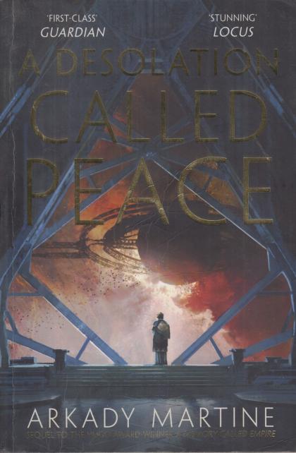 A Desolation Called Peace