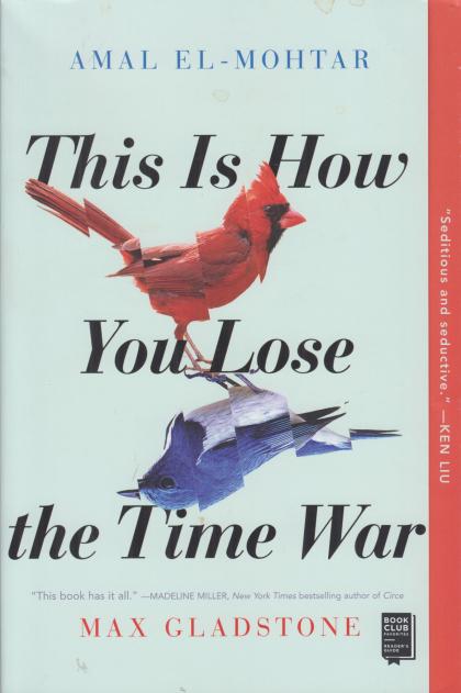 This is How You Lose the Time War