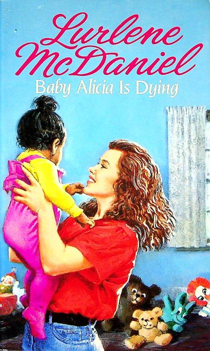 Baby Alicia is Dying