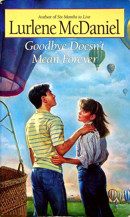 Goodbye Doesn't Mean Forever