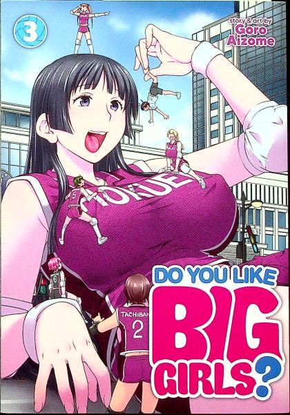 Do You Like Big Girls?