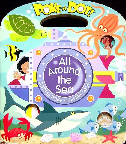 Poke-a-Dot: All Around the Sea (Board Book)