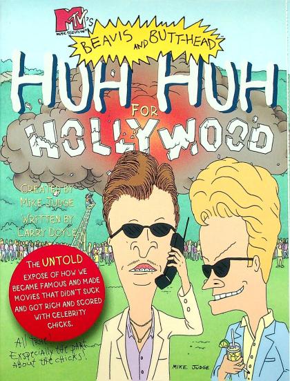 Beavis and Butt-Head: Huh Huh for Hollywood