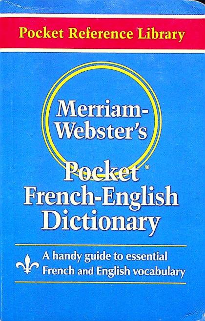 Merriam-Webster's Pocket French-English dictionary