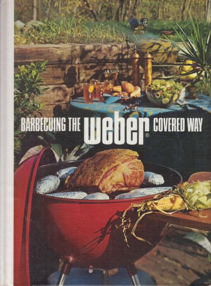 Barbecuing the Weber Covered Way