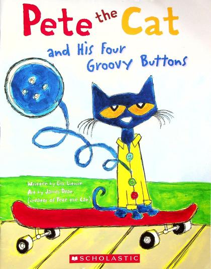 Pete the Cat and His Four Groovy Buttons