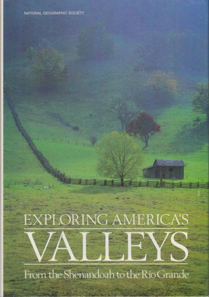 Exploring America's Valleys: From the Shenandoah to the Rio Grande
