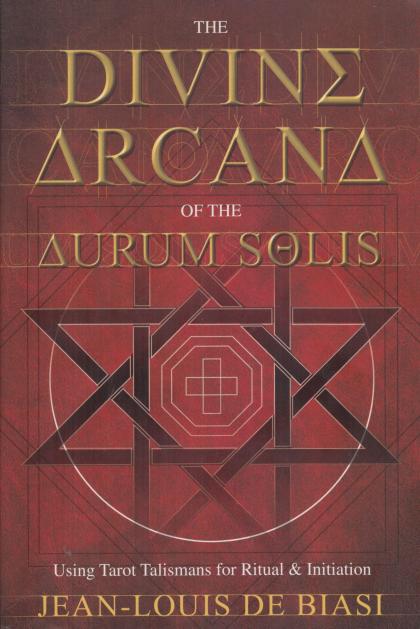 The Divine Arcana of the Aurum Solis: Using Tarot Talismans for Ritual & Initiation