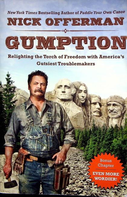 Gumption: Relighting the Torch of Freedom with America's Gutsiest Troublemakers