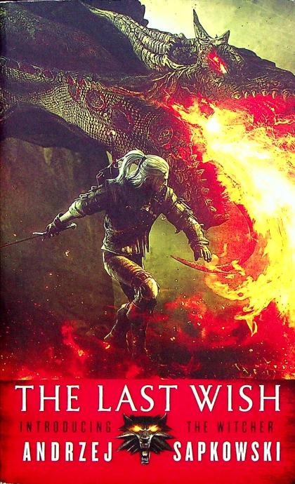 The Last Wish: Introducing the Witcher