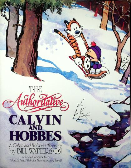 The Authoritative Calvin and Hobbes: A Calvin and Hobbes Treasury
