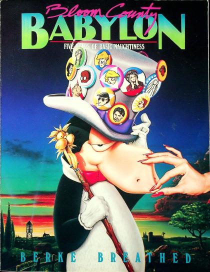 Bloom County Babylon: Five Years of Basic Naughtiness