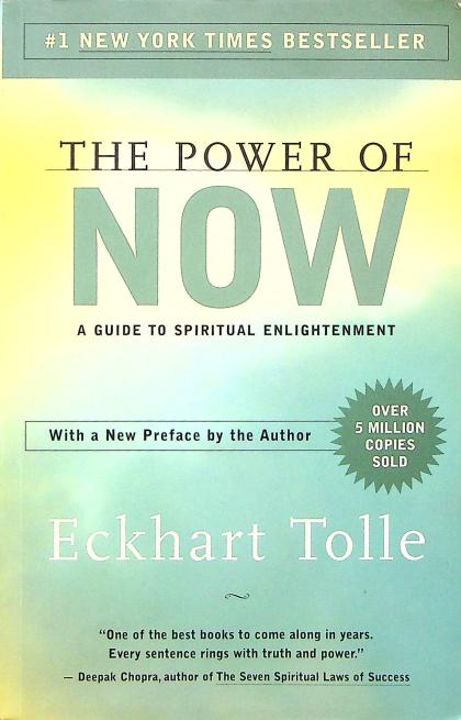 The Power of Now: A Guide to Spiritual Enlightenment