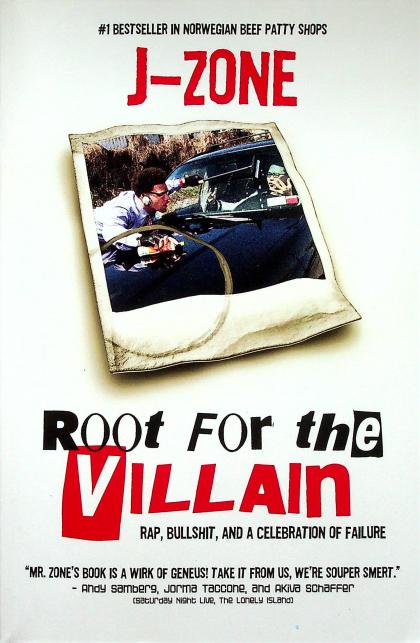 Root for the Villain: Rap, Bullshit, and a Celebration of Failure