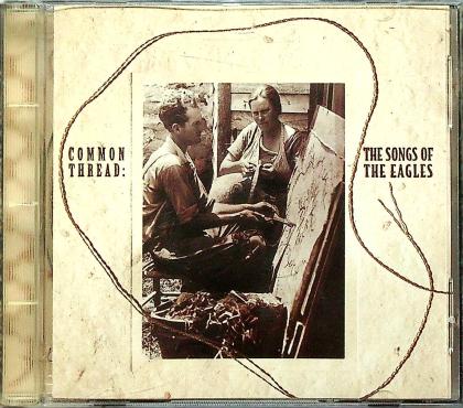 Common Thread: The Sounds of The Eagles