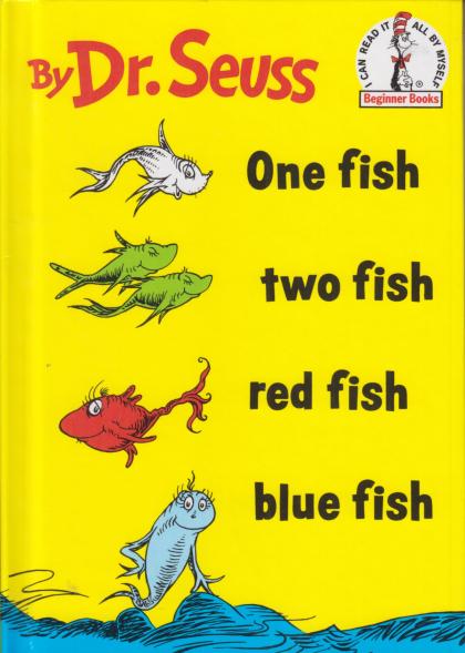 One Fish, Two Fish, Red Fish, Blue Fish