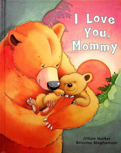 I Love You, Mommy