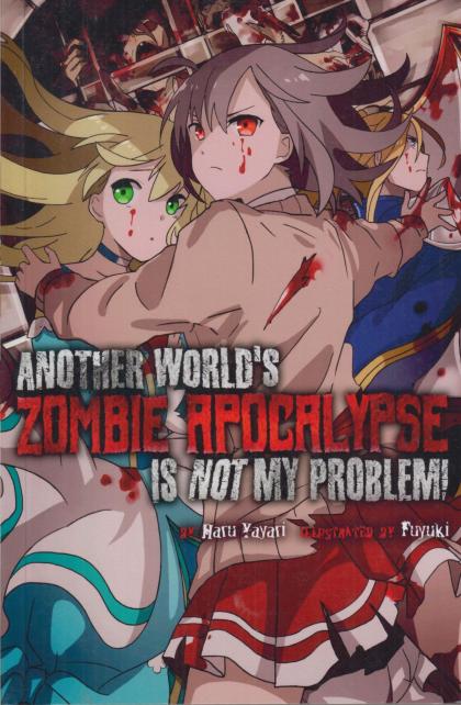 Another World's Zombie Apocalypse is Not My Problem!