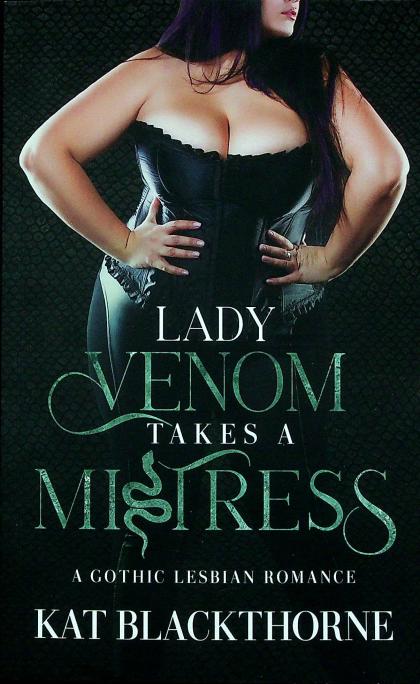 Lady Venom Takes a Mistress