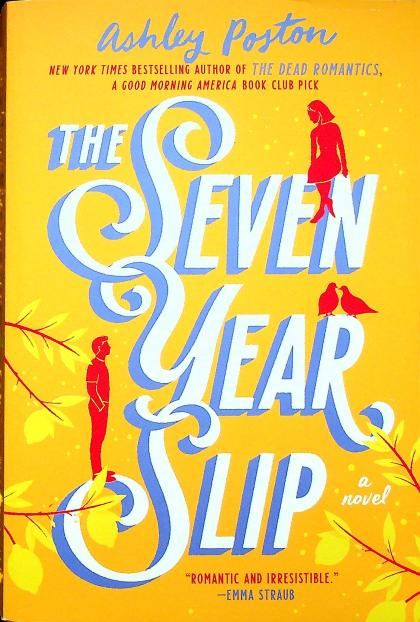 The Seven Year Slip