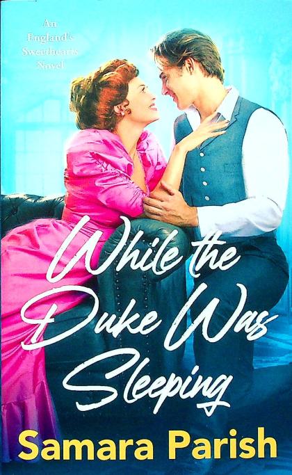 While the Duke Was Sleeping