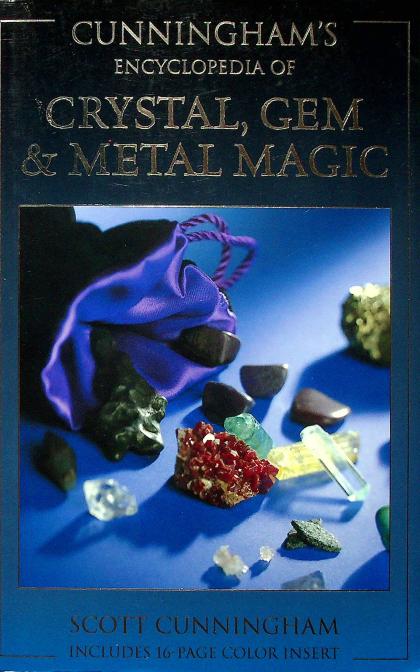 Cunningham's Encyclopedia of Crystal, Gem & Metal Magic