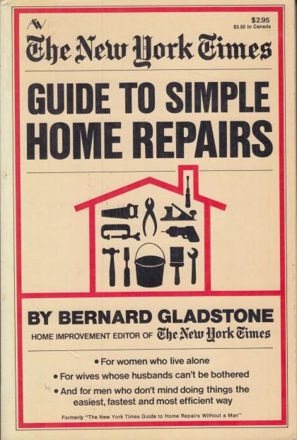 The New York Times Guide to Simple Home Repairs