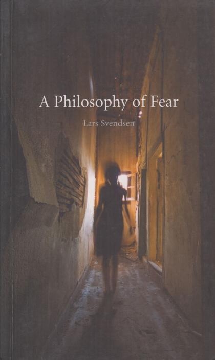 A Philosophy of Fear