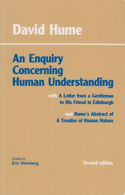 An Enquiry Concerning Human Understanding: With Hume's Abstract of a Treatise of Human Nature and a Letter from a Gentleman to His Friend in Edinburgh