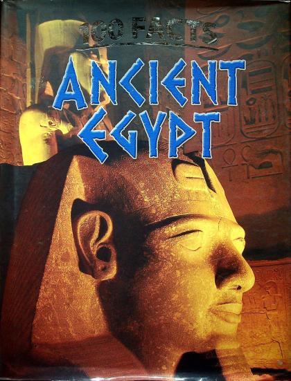 100 Facts: Ancient Egypt