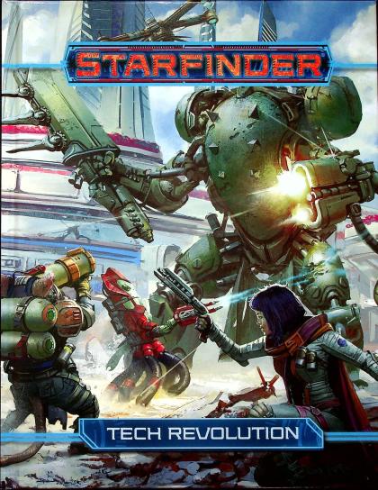 Starfinder RPG: Tech Revolution