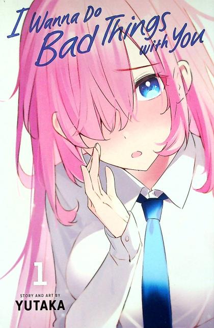 I Wanna Do Bad Things with You