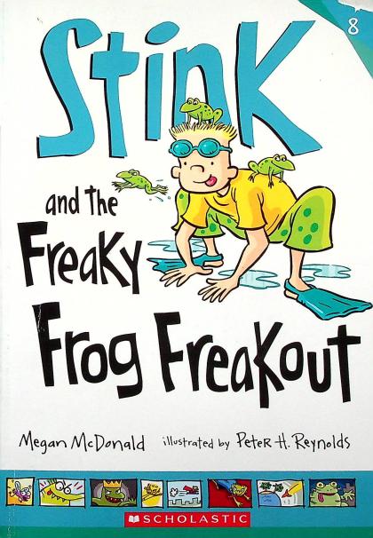 Stink and the Freaky Frog Freakout