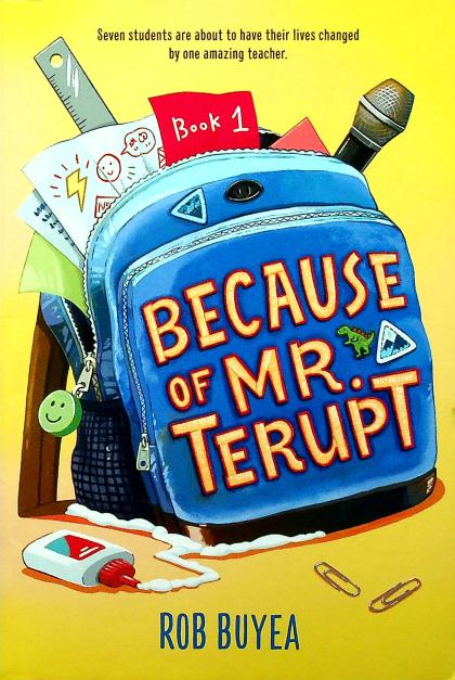 Because of Mr. Terupt