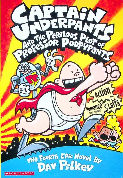 Captain Underpants and the Perilous Plot of Professor Poopypants