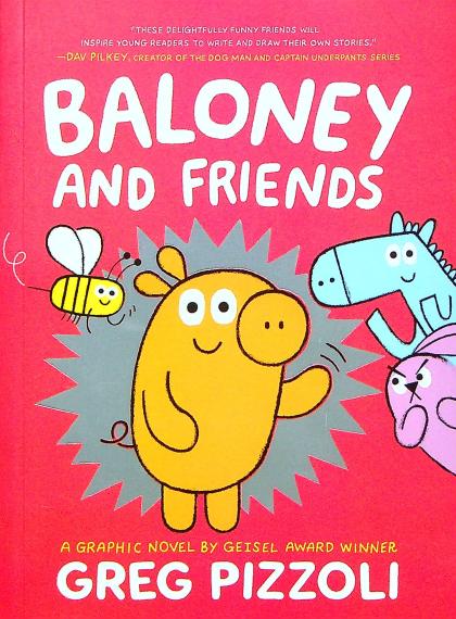 Baloney and Friends