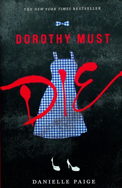 Dorothy Must Die