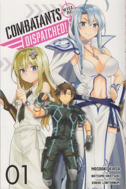 Combatants Will Be Dispatched!