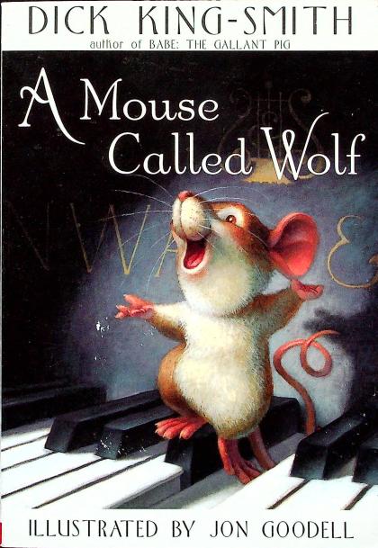 A Mouse Called Wolf