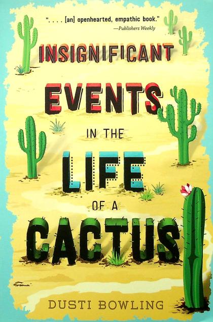 Insignificant Events in the Life of a Cactus