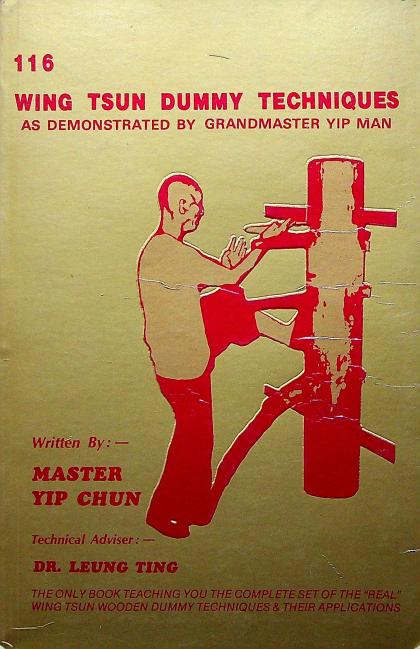 Wing Tsun Dummy Techniques As Demonstrated by Grandmaster Yip Man