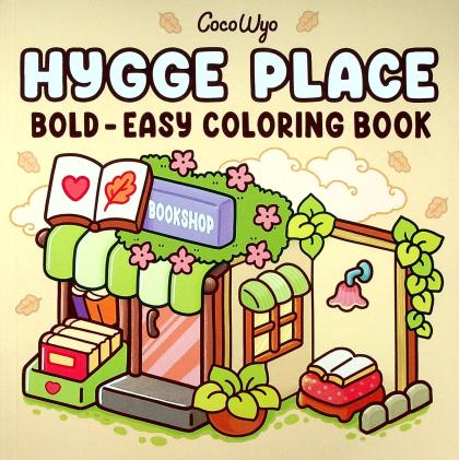 Hygge Place: Bold - Easy Coloring Book
