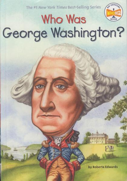 Who Was George Washington?