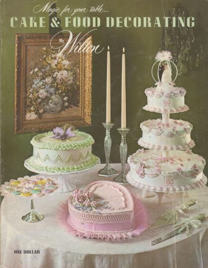 Magic for your Table: Cake & Food Decorating by Wilton
