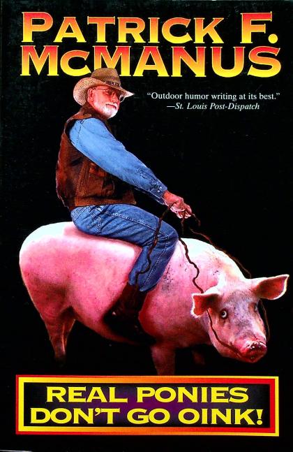 Real Ponies Don't Go Oink!